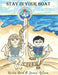 Stay in Your Boat by Karen Reid, Jamie Nelson