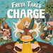 Freya Takes Charge by Ariane Erickson