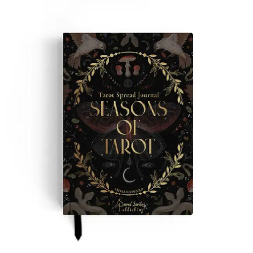 Seasons of Tarot: A Guided Journal with 66 Spreads and Daily Affirmations for Reflection & Transformation by Emma Howard