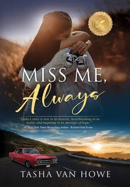 Miss Me, Always by Van Howe, Tasha