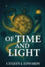 Of Time and Light: The Chronicles of Six by Citizen J. Edwards