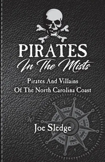 Pirates In The Mists by Joe Sledge