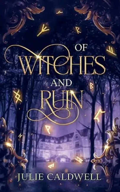 Of Witches and Ruin by Julie Caldwell