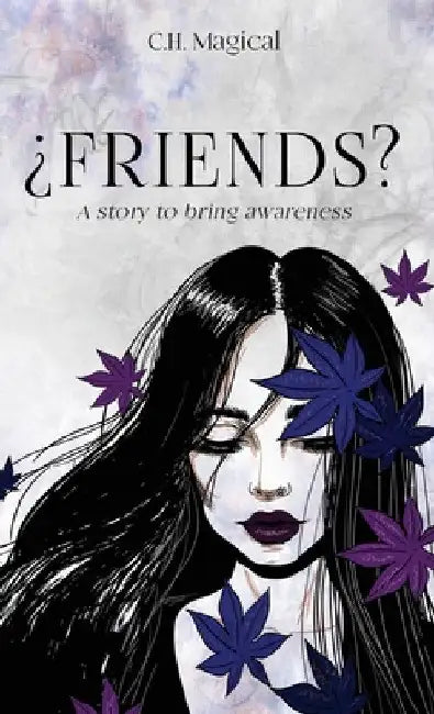 ¿Friends? by C. H. Magical