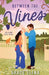 Between the Vines: A Small Town Romance by Grace Elena