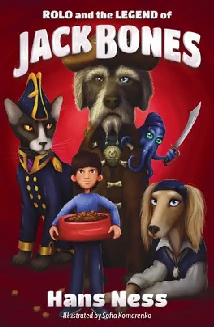 Rolo and the Legend of Jack Bones by Hans Ness, Sofia Komarenko