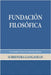 Fundación Filosófica: Un Análisis Crítico de Creencias Básicas by Surrendra Gangadean