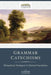 Grammar Catechisms: Philosophical, Theological, and Historical Foundations by Foundation, The Logos