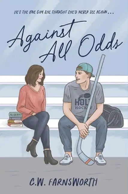 Against All Odds by C. W. Farnsworth