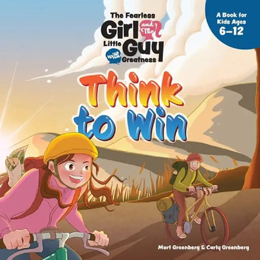 The Fearless Girl and the Little Guy with Greatness - Think to Win by Mort Greenberg