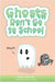 Ghosts Don't Go to School by Ryan Goeringer