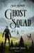 Ghost Squad by Sean Kennedy