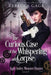 The Curious Case of the Whispering Corpse: A Steampunk Fantasy Romance by Rebecca Gage