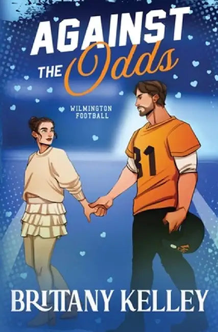 Against The Odds by Brittany Kelley