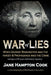 War of Lies: When George Washington Was the Target and Propaganda Was the Crime by Jane Hampton Cook