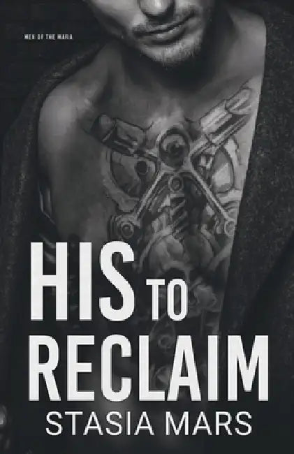 His to Reclaim by Stasia Mars