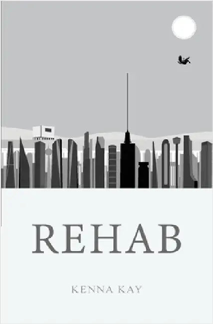 Rehab by Kay, Kenna