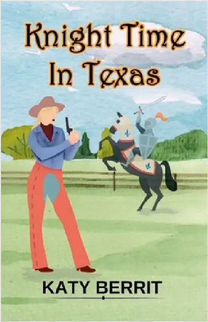 Knight Time in Texas by Berritt, Katy