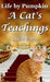 Life by Pumpkin: A Cat's Teachings by Leslie Popp