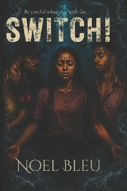 Switch! by Noel Bleu