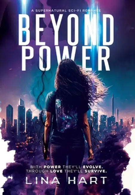 Beyond Power: A Supernatural Sci-Fi Romance by Lina Hart