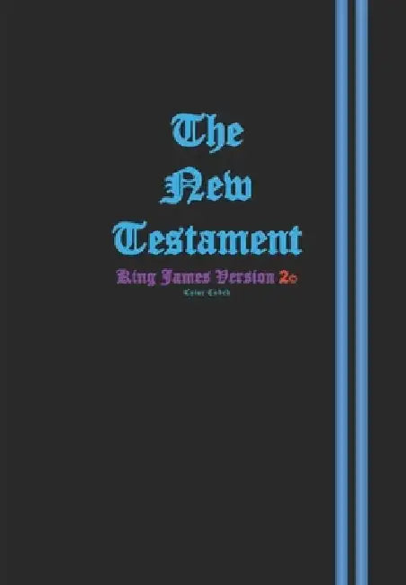 The New Testament: KJV 2 (King James Version 2) by Godspeed LLC