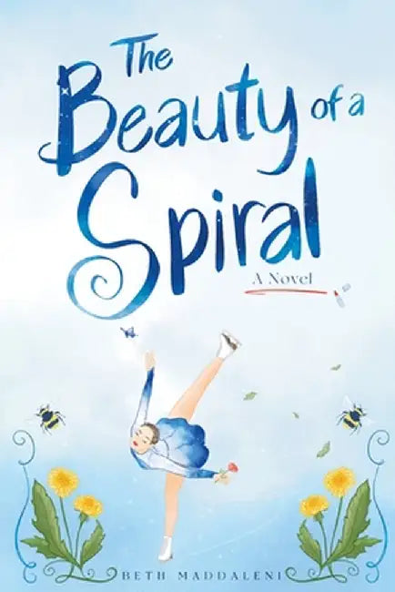 The Beauty of a Spiral by Beth Maddaleni