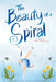 The Beauty of a Spiral by Beth Maddaleni