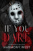 If You Dare  by Harmony West