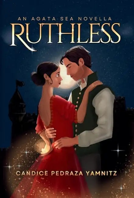 Ruthless: An Agata Sea Novella by Candice Pedraza Yamnitz