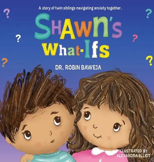 Shawn's What-Ifs by Robin Baweja