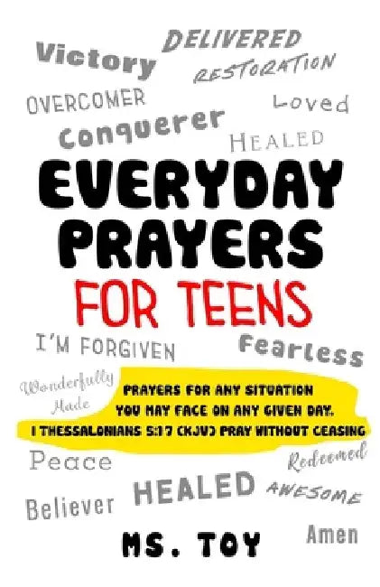 Everyday Prayers for Teens by Lena Toy Pridegon