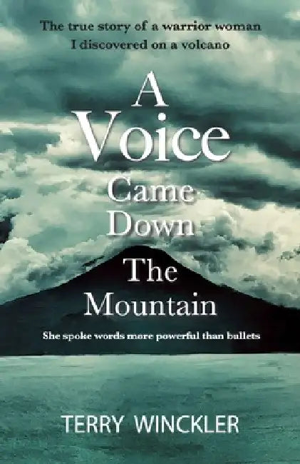 "A Voice Came Down The Mountain" by Terry Winckler