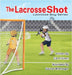 The Lacrosse Shot by McEwen, Sb