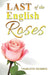Last of the English Roses by Charlotte Kendrick