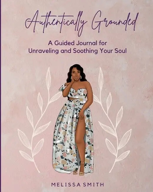 Authentically Grounded by Melissa Smith