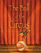 The Ball at the Circus by Corcoran, Jennifer
