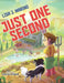 Just One Second by Lisa J. Marino, Sanched Aromin