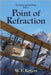 Point of Refraction by Rogers, W. F.