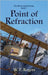 Point of Refraction by Rogers, W. F.