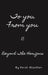 To you From you III: Beyond The Horizons by Farah Alqattan