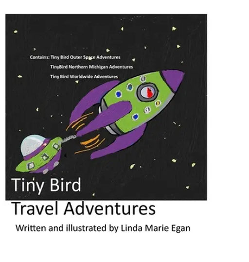 TIny Bird Travel Adventures by Linda M. Egan