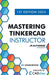 Mastering Tinkercad Instructor by Ed Charlwood