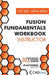 Fusion Fundamentals Workbook by Jake O. Sugden