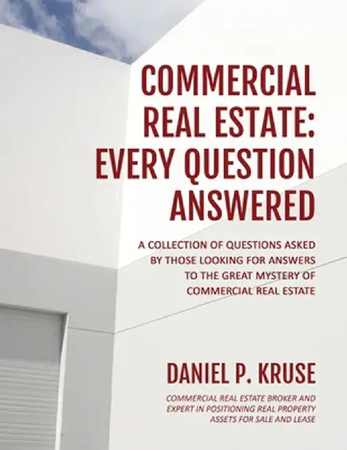 Commercial Real Estate by Daniel Kruse