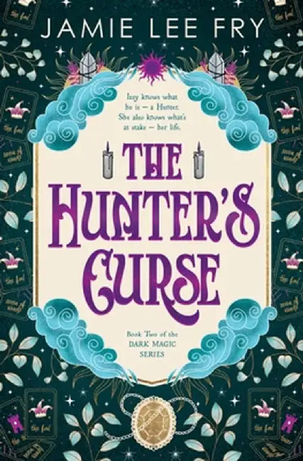 The Hunter's Curse: Book Two of the Dark Magic Series by Jamie Lee Fry