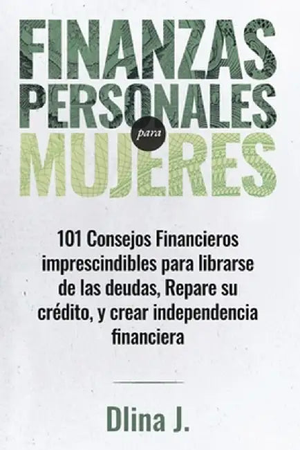 Finanzas Personales Para Mujeres by Dasneves Depina