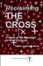 Reclaiming the Cross: A Study of the Meanings of the Crucifixion by Darren Cushman Wood