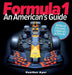 Formula 1: An American's Guide by Heather Ayer