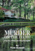 Murder on the Teche: A True Story of Money and a Flawed Investigation by Aswell, Tom
